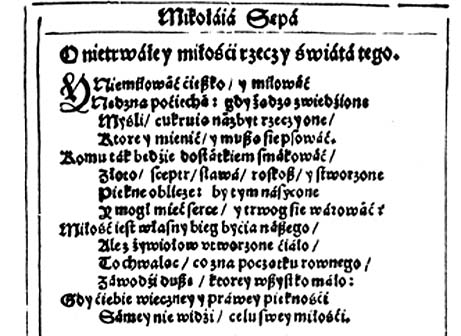 Портретов Семп-Шажинского не сохранилось. Единственный сборник его стихотворений «Rytmy albo wiersze polskie» был издан после смерти автора в 1601 году